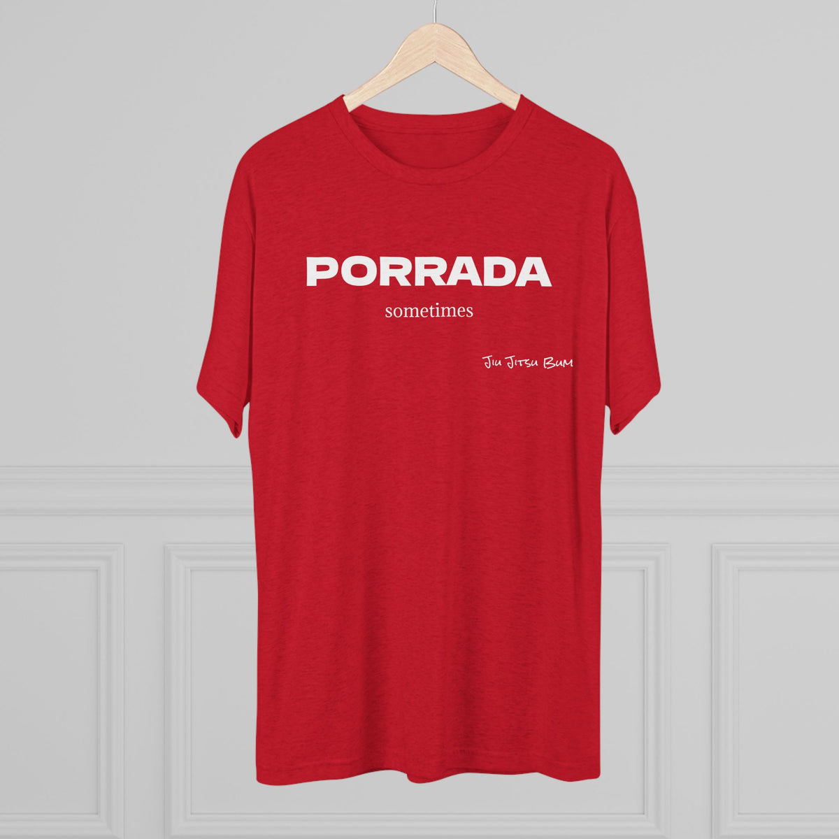 PORRADA sometimes