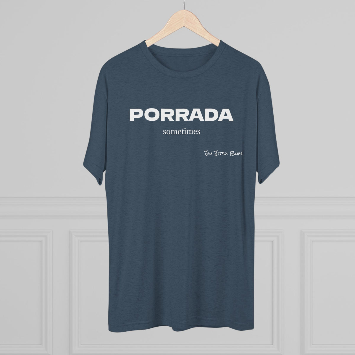 PORRADA sometimes