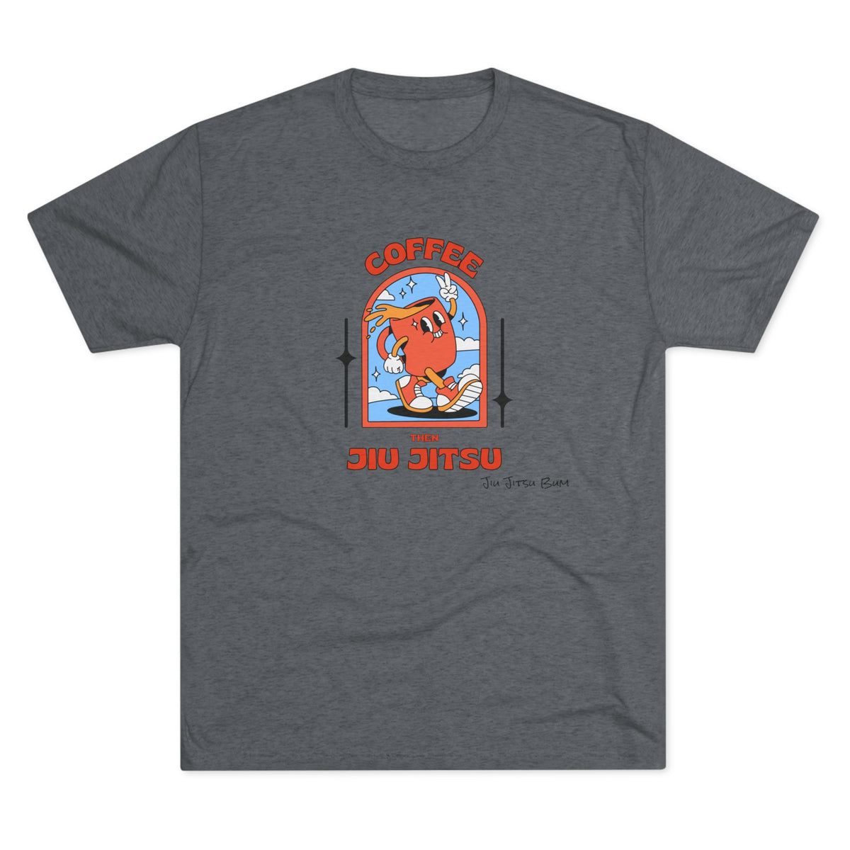Coffee  then Jiu Jitsu Tee (light)