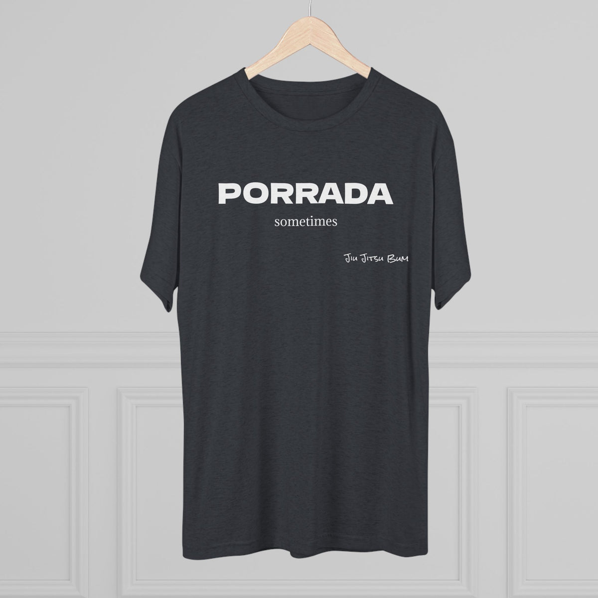 PORRADA sometimes