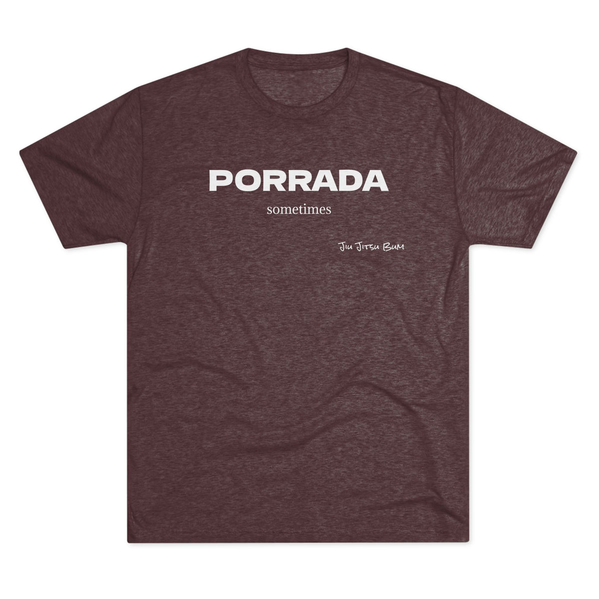 PORRADA sometimes